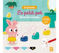 Le petit pot : Livre d'activités