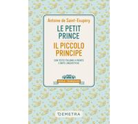 Le petit Prince: Con testo italiano a fronte e note linguistiche