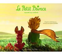 Le Petit Prince raconté aux enfants: Texte original abrégé