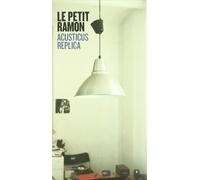 LE PETIT RAMON - ACUSTICUS REPLICA