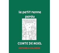le petit renne perdu- conte de noël: HISTOIRE A COLORIER