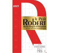 Le Petit Robert de la langue française et sa version numérique: Desk size edition of the Petit Robert