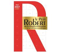 Le Petit Robert de la langue française et sa version numérique: Hardback desk edition including free coded access to the online dictionary for 36 months from activation