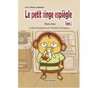 Le petit singe espiègle Tome 1