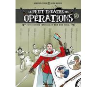 Le Petit Théâtre des opérations - tome 02 + 1 planche sticker offerte - édition limitée: Faits d'armes impensables mais bien réels...