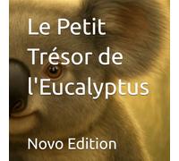 Le Petit Trésor de l'Eucalyptus