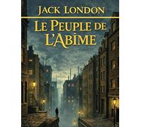 Le Peuple de L’abîme (Édition en français): Chronique poignante de la pauvreté et de l’injustice sociale