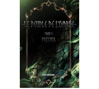 Le Peuple de l'Ombre: Tome 1 : Prelika
