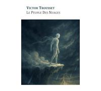 Le Peuple Des Nuages: Une nouvelle initiatique pour celles et ceux qui se sentent à part