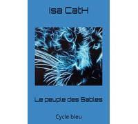 Le peuple des Sables: Cycle bleu