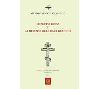 Le peuple russe et la défense de la race blanche