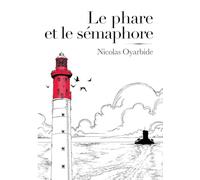 Le phare et le sémaphore
