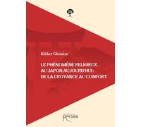Le phénomène religieux au Japon aujourd'hui: De la croyance au confort
