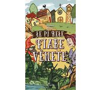 Le pì bele fiabe venete