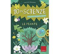 Le piante. 10 in scienze. Osservo, sperimento, gioco! Con Altro materiale cartografico