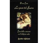 Libri Devon Scott - Le Piante Del Fascino. Sane, Belle E Attraenti Con L'alchimi