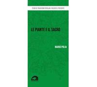 Le piante e il sacro. La percezione della natura nel mondo rurale in Valnerina
