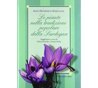 Le piante nella tradizione popolare della Sardegna - 2003 - Carlo