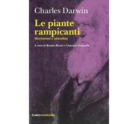 Le piante rampicanti. Movimenti e abitudini [Paperback] Darwin, Charles; Bruni,