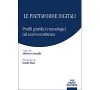 Le piattaforme digitali. Profili giuridici e tecnologici del nuovo ecosistema