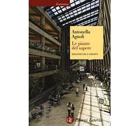 Le piazze del sapere. Biblioteche e libertà