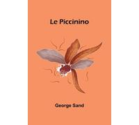 Le Piccinino - Sand George