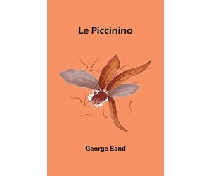 Le Piccinino - Sand George