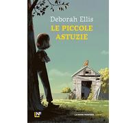 LE PICCOLE ASTUZIE - ELLIS DEBORAH - LA NUOVA FRONTIERA JUNIOR