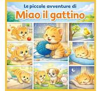 Le Piccole Avventure di Miao il Gattino