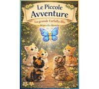 Le Piccole Avventure: La Grande Farfalla Blu