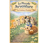 Le Piccole Avventure: La Lumaca Postina: 2