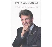 Le piccole cose che cambiano la vita