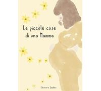 Le piccole cose di una mamma