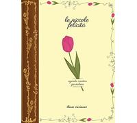 Le piccole felicità. Agenda creativa giornaliera