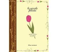 Le piccole felicità. Agenda creativa giornaliera