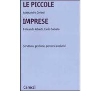 Le piccole imprese. Struttura, gestione, percorsi evolutivi