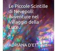 Le Piccole Scintille di Nevepoli: Avventure nel Villaggio della Luce.