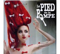 LE PIED DE LA POMPE - LEGENDAIRE