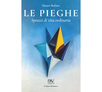 LE PIEGHE - Sprazzi di vita ordinaria