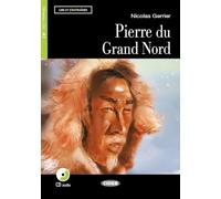LE.PIERRE DU GRAND NORD+CD: A1-niveau ERK