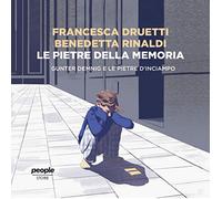Le pietre della memoria. Gunter Demnig e le pietre d'inciampo