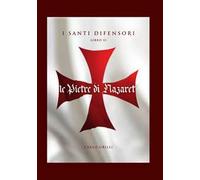 Le pietre di Nazaret. I santi difensori. Nuova ediz.. Vol. 2