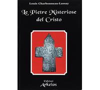 Le pietre misteriose del Cristo