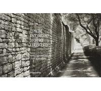 Le pietre raccontano di Chiara e Francesco. Ediz. illustrata