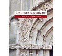 Le pietre raccontano. Santa Maria della Piazza