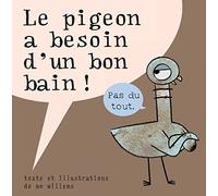Le pigeon a besoin d'un bon bain