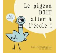 Le pigeon doit aller à l'école!