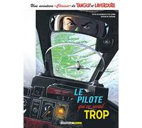 Le pilote qui en savait trop