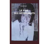 Le Pire des Orphelinats