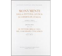 Le pitture della Casa del Colonnato Tuscanico. La pittura ellenistico-romana. Ercolano